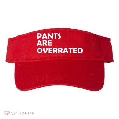 Pants Are Overrated Visor