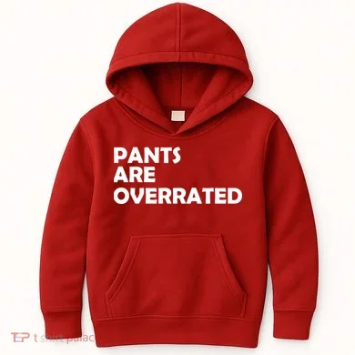 Pants Are Overrated Kids Hoodie