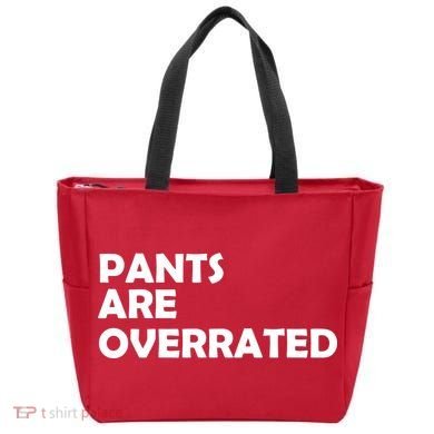 Pants Are Overrated Tote Bag