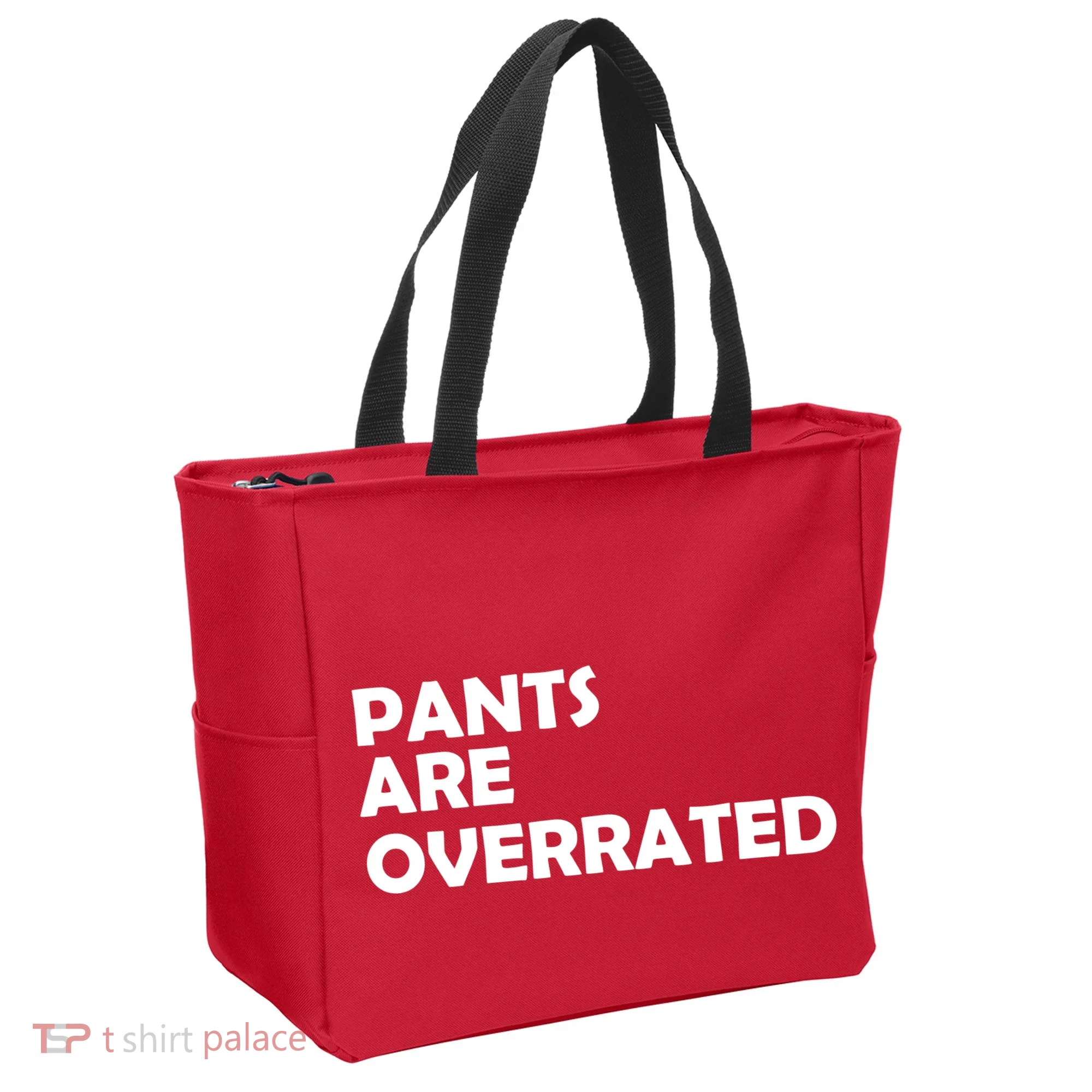 Pants Are Overrated Tote Bag