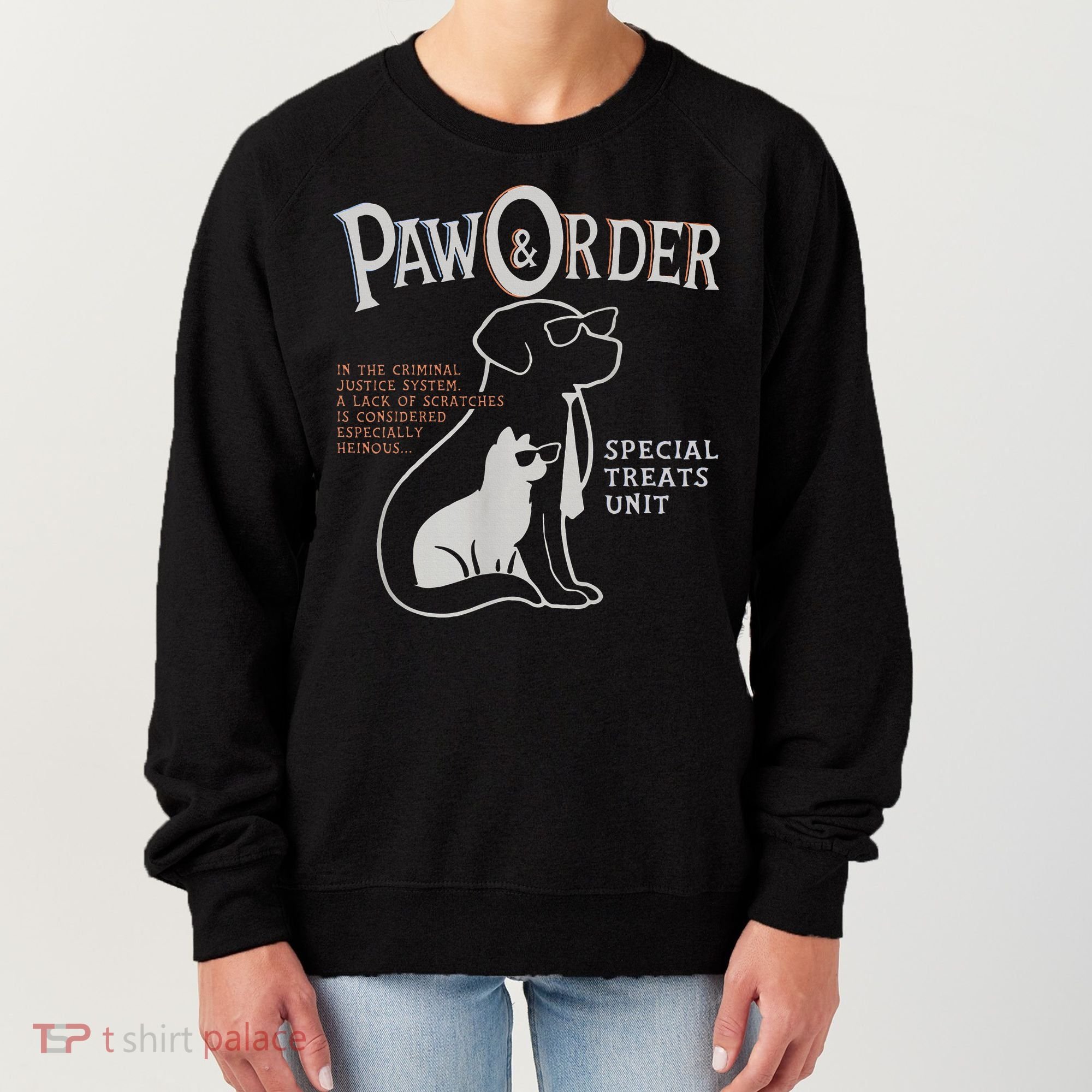 Paw And Order Special Feline Unit Pets Training Dog Cat Women's Sweatshirt