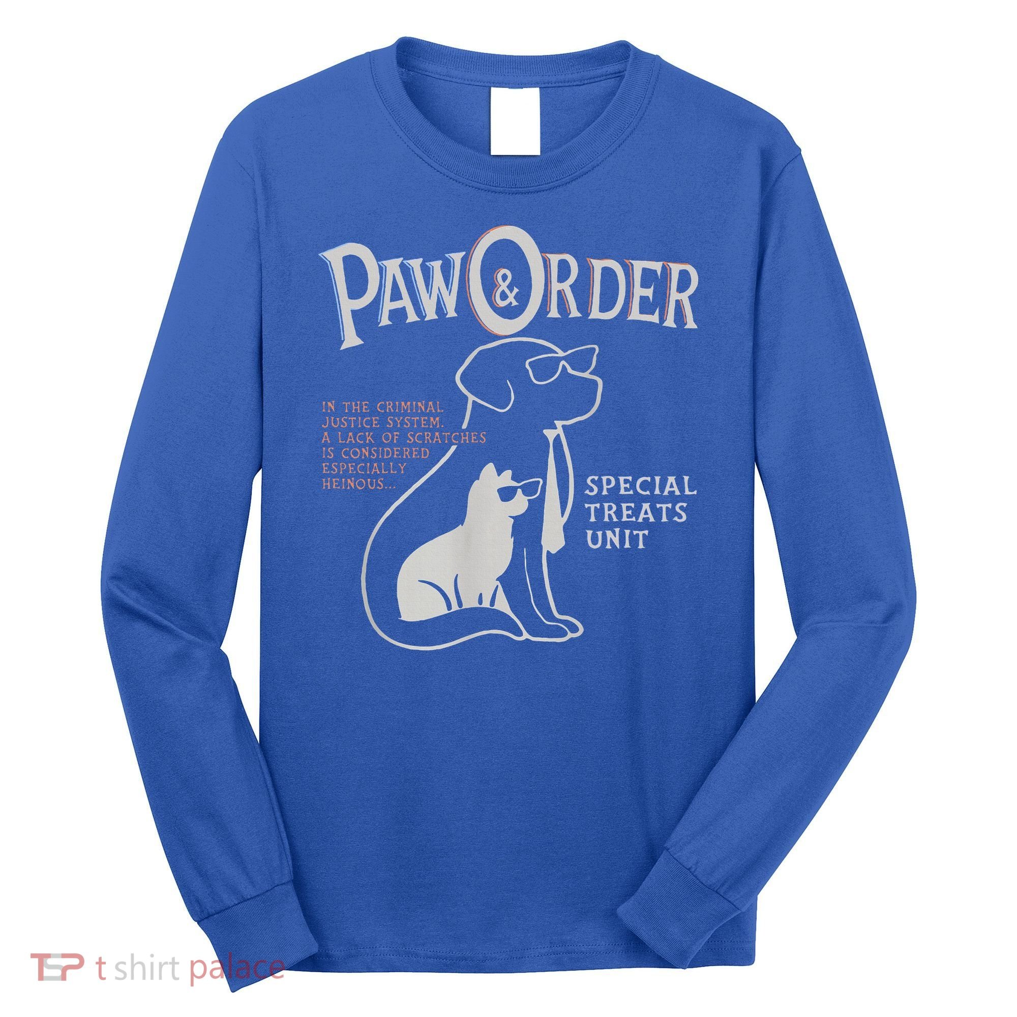 Paw And Order Special Feline Unit Pets Training Dog Cat Long Sleeve Shirt