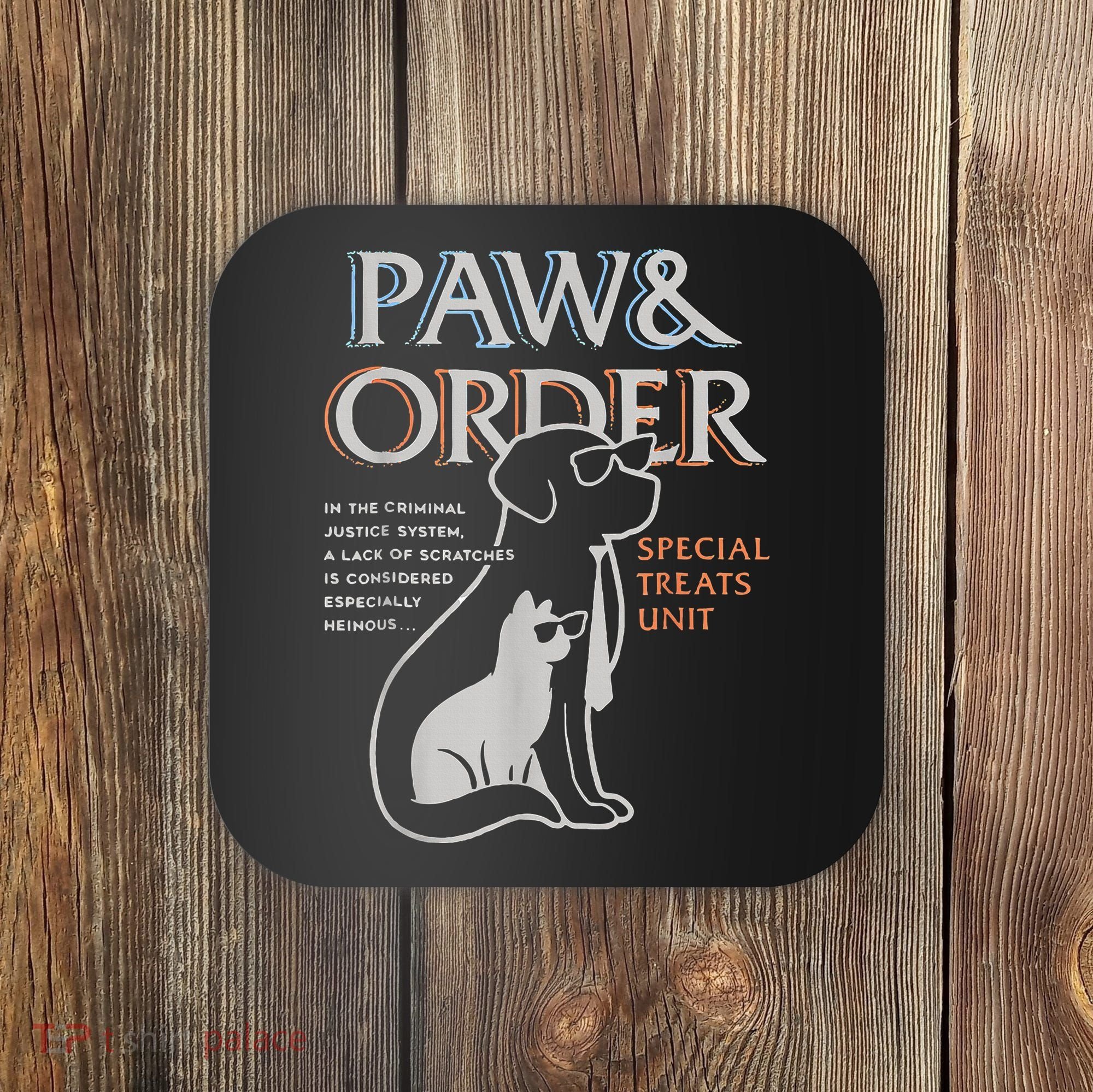 Paw and Order Special Training Dog And Cat Coaster