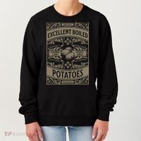 Pride And Prejudice Books What Excellent Boiled Potatoes Women's Sweatshirt thumb 0