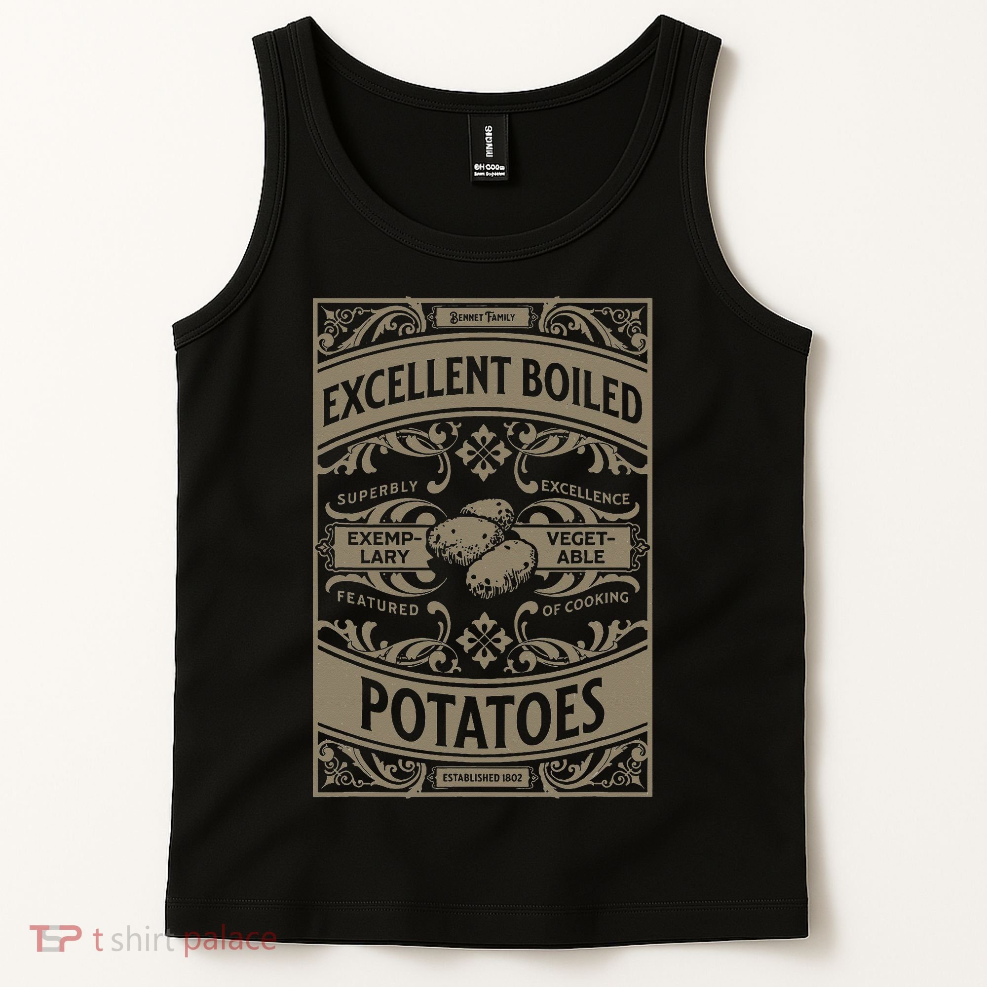 Pride And Prejudice Books What Excellent Boiled Potatoes Tank Top