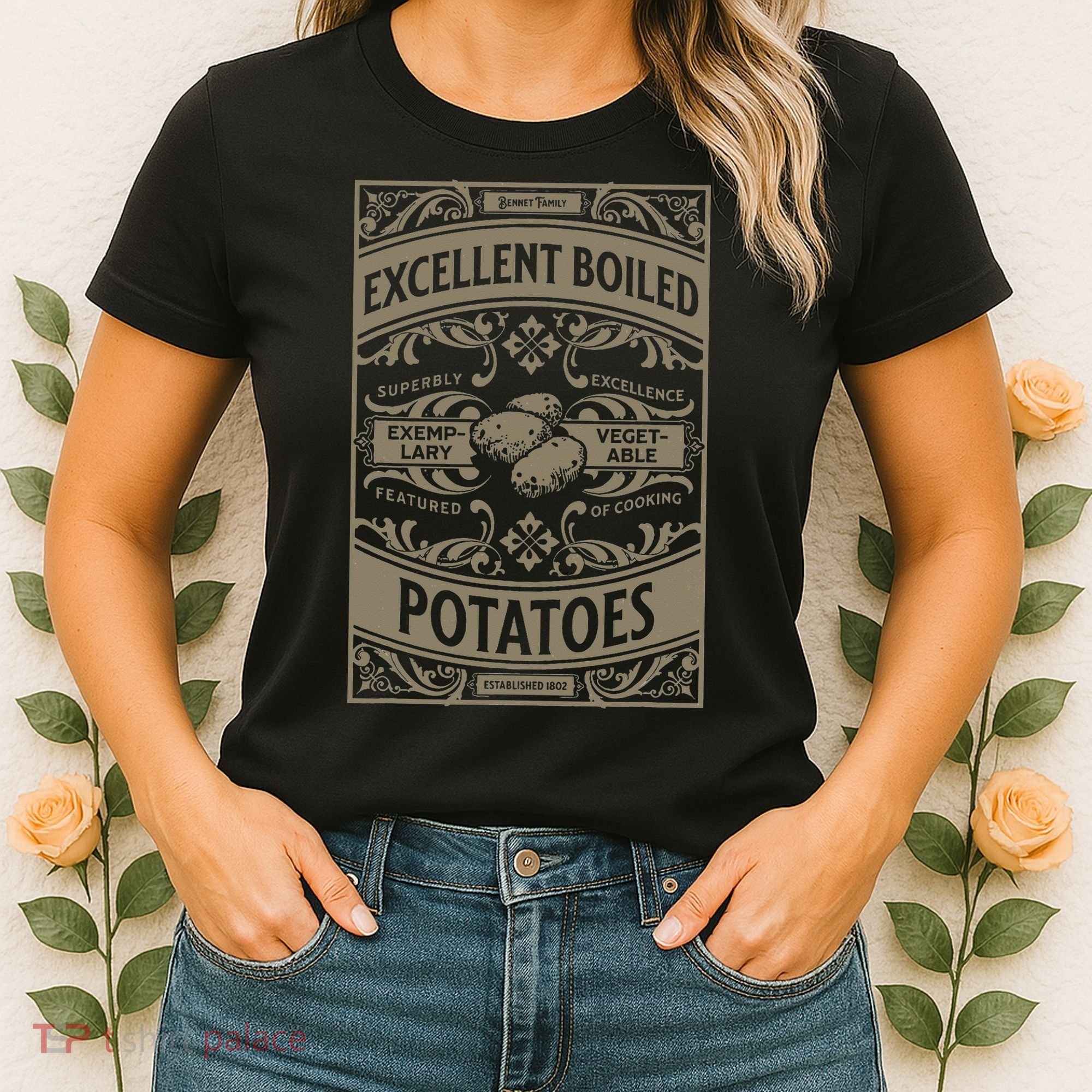 Pride And Prejudice Books What Excellent Boiled Potatoes Women's T-Shirt