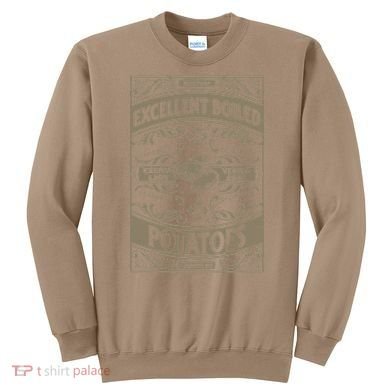 Pride And Prejudice Books What Excellent Boiled Potatoes Sweatshirt