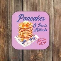 Pancakes And Panic Attacks Coaster thumb 0