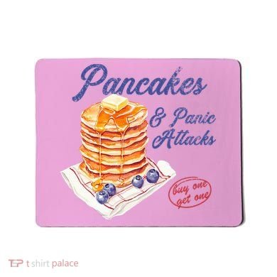 Pancakes And Panic Attacks Mousepad