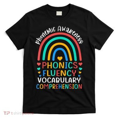 Phonemic Awareness Phonics Fluency Vocabulary Comprehension T-Shirt