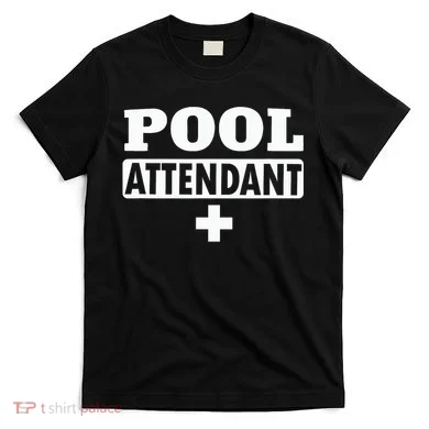 Pool Attendant T-Shirt