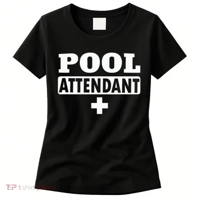 Pool Attendant Women's T-Shirt