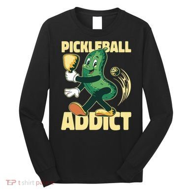 Pickleball Addict Long Sleeve Shirt