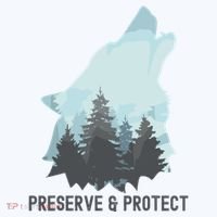 Preserve And Protect Wolf Forest Wildlife Conservation Long Sleeve Shirt thumb 2