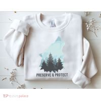 Preserve And Protect Wolf Forest Wildlife Conservation Sweatshirt thumb 2