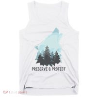 Preserve And Protect Wolf Forest Wildlife Conservation Tank Top thumb 0