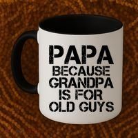 Papa Because Grandpa Is For Old Guys Father's Day Coffee Mug thumb 2