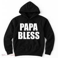Papa Bless Funny Meme Prank Bold Text Logo Hoodie thumb 0