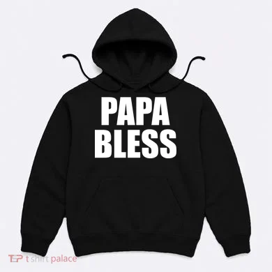 Papa Bless Funny Meme Prank Bold Text Logo Hoodie