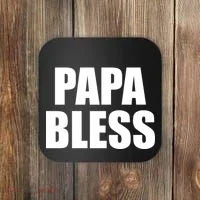 Papa Bless Funny Meme Prank Bold Text Logo Coaster thumb 0