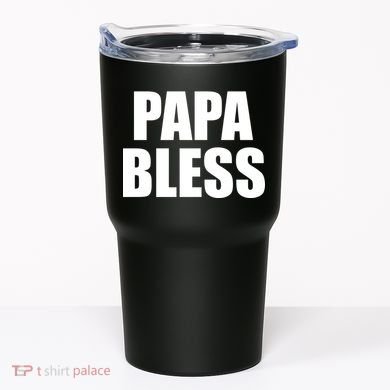 Papa Bless Funny Meme Prank Bold Text Logo Tumbler