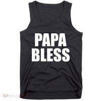 Papa Bless Funny Meme Prank Bold Text Logo Tank Top thumb 0