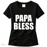 Papa Bless Funny Meme Prank Bold Text Logo Women's T-Shirt thumb 0
