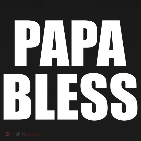 Papa Bless Funny Meme Prank Bold Text Logo Women's T-Shirt