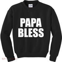 Papa Bless Funny Meme Prank Bold Text Logo Kids Sweatshirt thumb 0