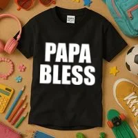 Papa Bless Funny Meme Prank Bold Text Logo Kids T-Shirt thumb 3