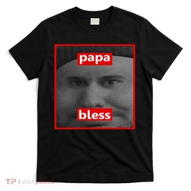Papa Bless Funny Photo Meme T-Shirt