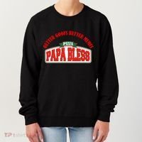 Papa Bless Pizza Better Goofs Better Memes Funny Meme Women's Sweatshirt thumb 0