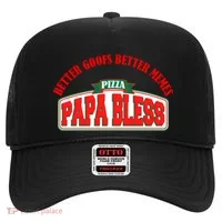 Papa Bless Pizza Better Goofs Better Memes Funny Meme Hat thumb 0