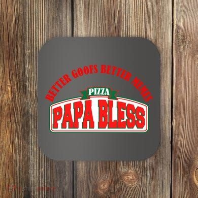 Papa Bless Pizza Better Goofs Better Memes Funny Meme Coaster