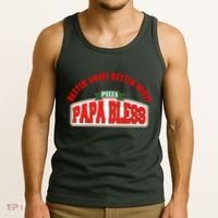 Papa Bless Pizza Better Goofs Better Memes Funny Meme Tank Top thumb 3