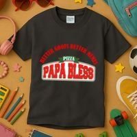 Papa Bless Pizza Better Goofs Better Memes Funny Meme Kids T-Shirt thumb 3
