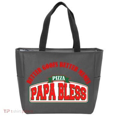 Papa Bless Pizza Better Goofs Better Memes Funny Meme Tote Bag