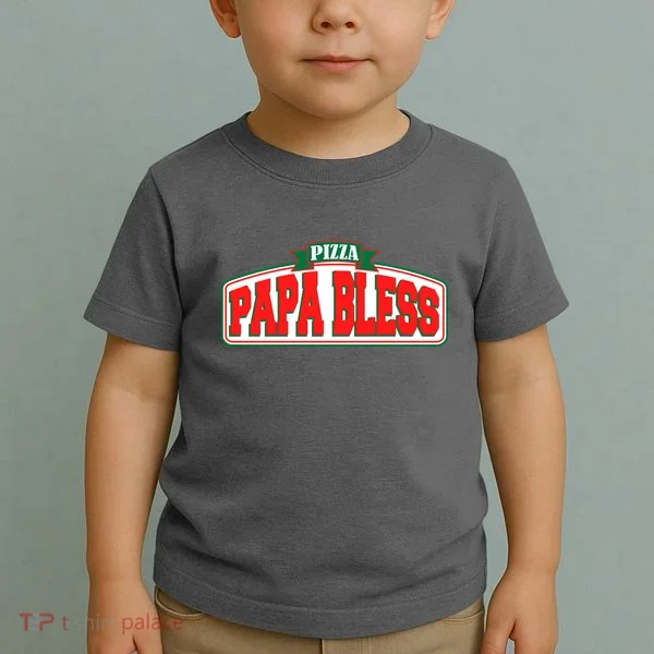 Papa Bless Pizza Funny Meme Prank Logo Toddler T-Shirt