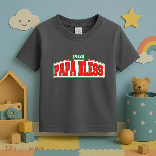 Papa Bless Pizza Funny Meme Prank Logo Toddler T-Shirt