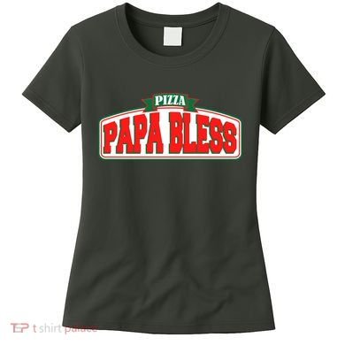 Papa Bless Pizza Funny Meme Prank Logo Women's T-Shirt