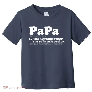 Papa Definition Toddler T-Shirt