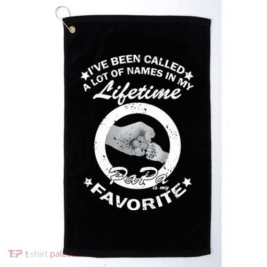 Papa Is My Favorite Golf Towel
