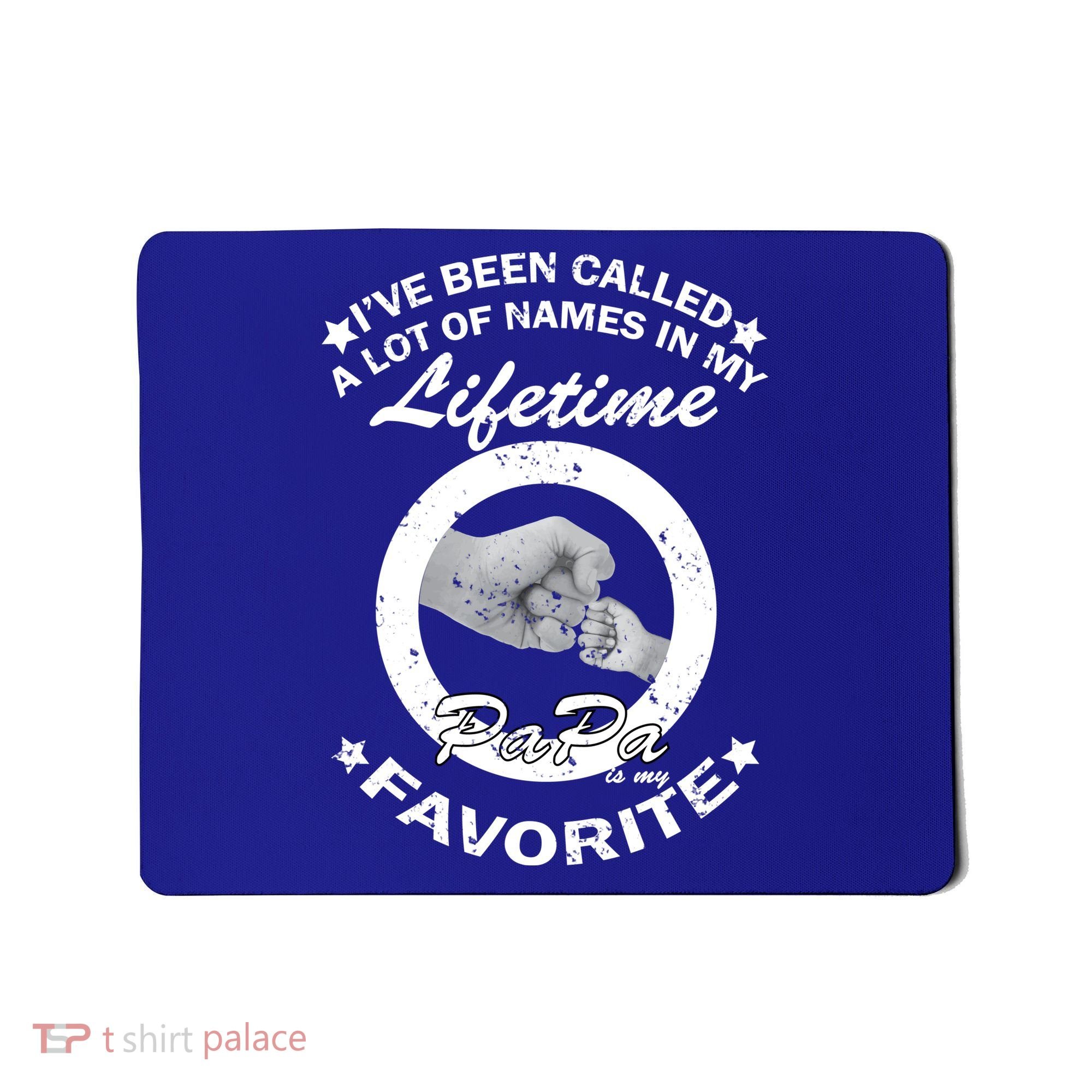 Papa Is My Favorite Mousepad