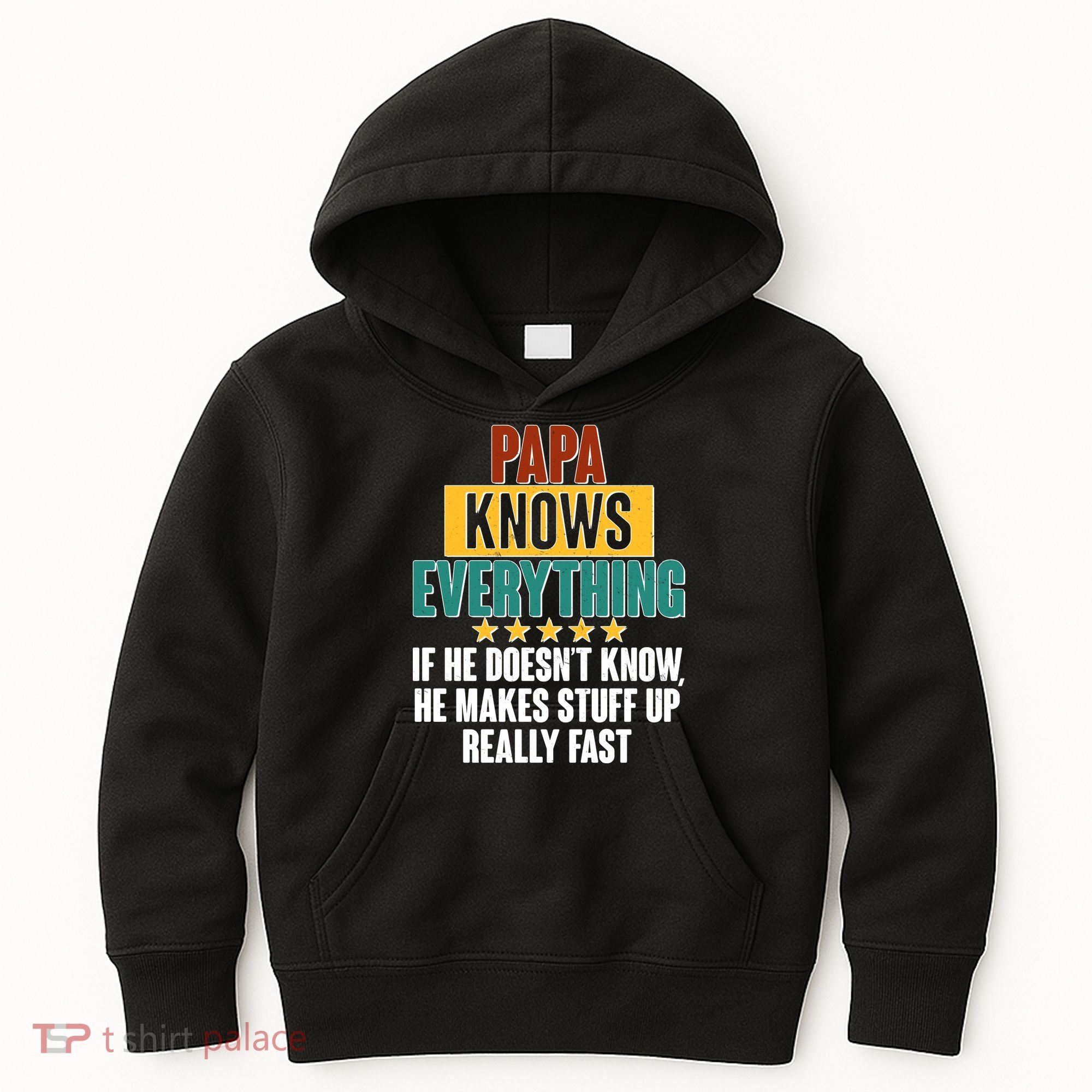 Papa Knows Everything No Matter What Kids Hoodie