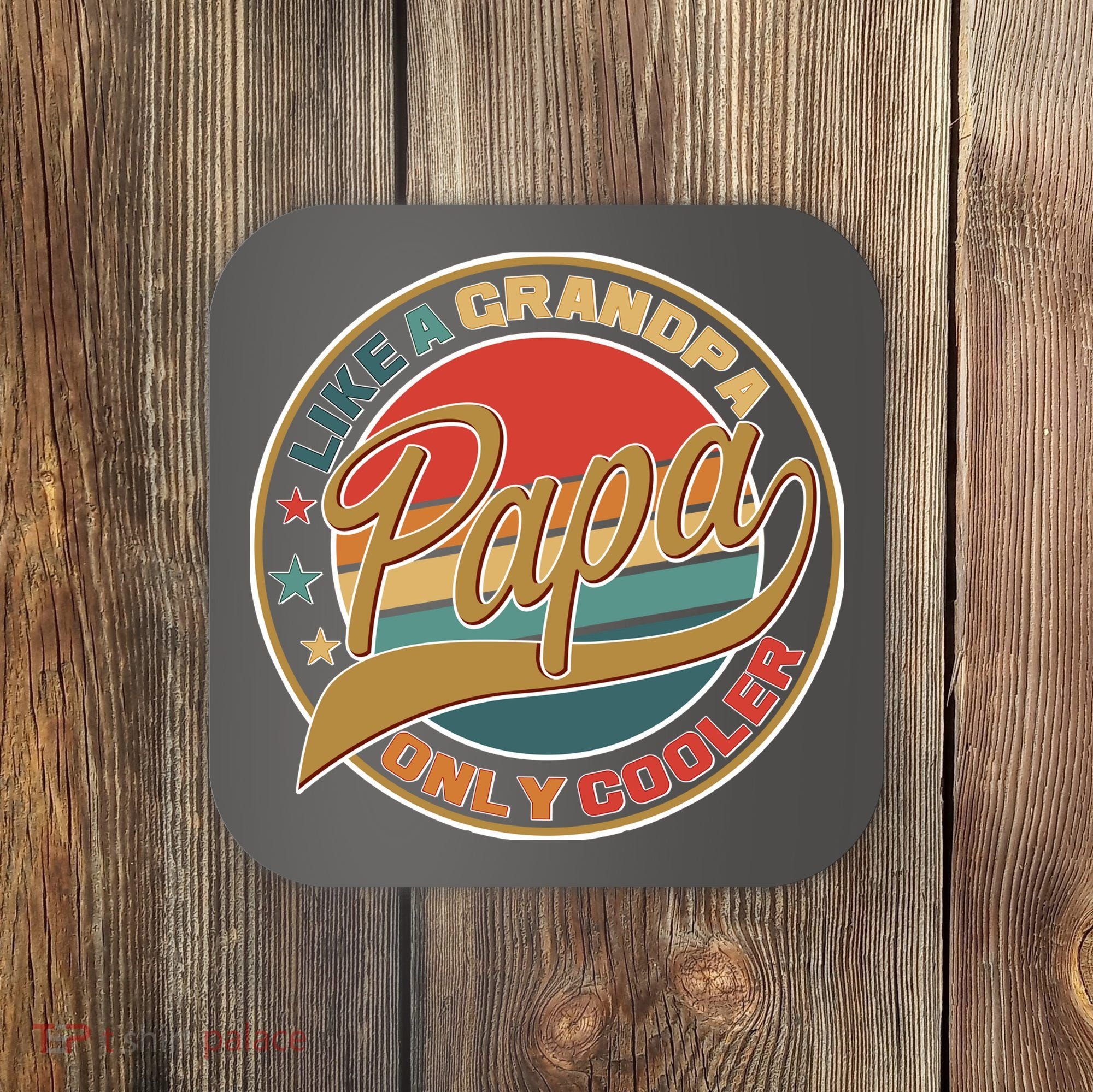Papa Like A Grandpa Only Cooler Emblem Coaster