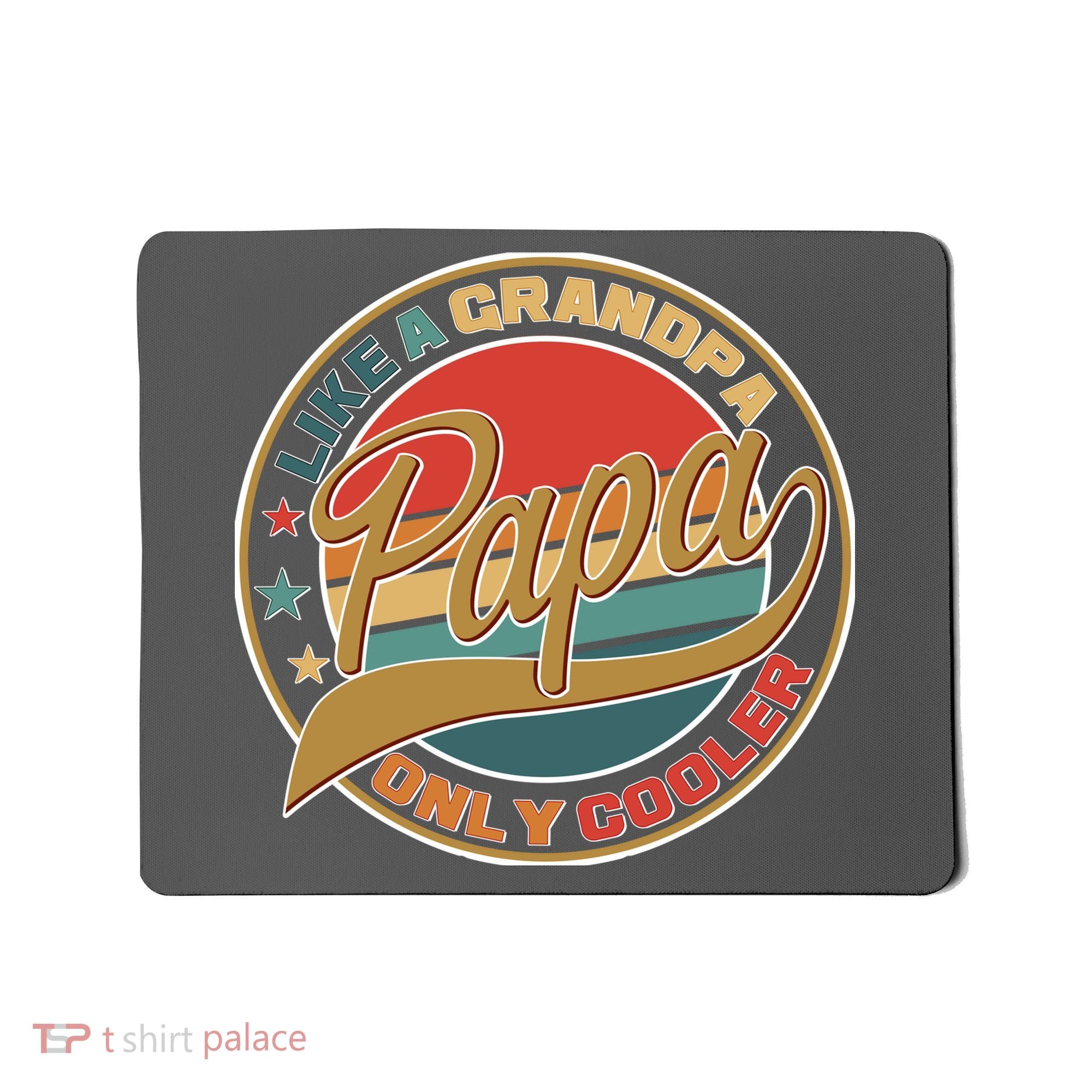 Papa Like A Grandpa Only Cooler Emblem Mousepad