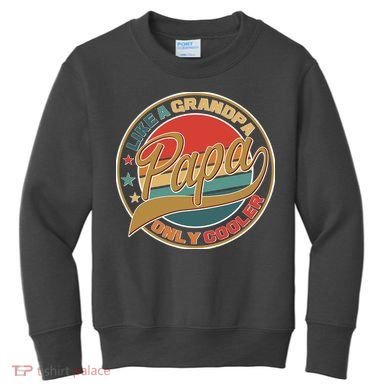 Papa Like A Grandpa Only Cooler Emblem Kids Sweatshirt