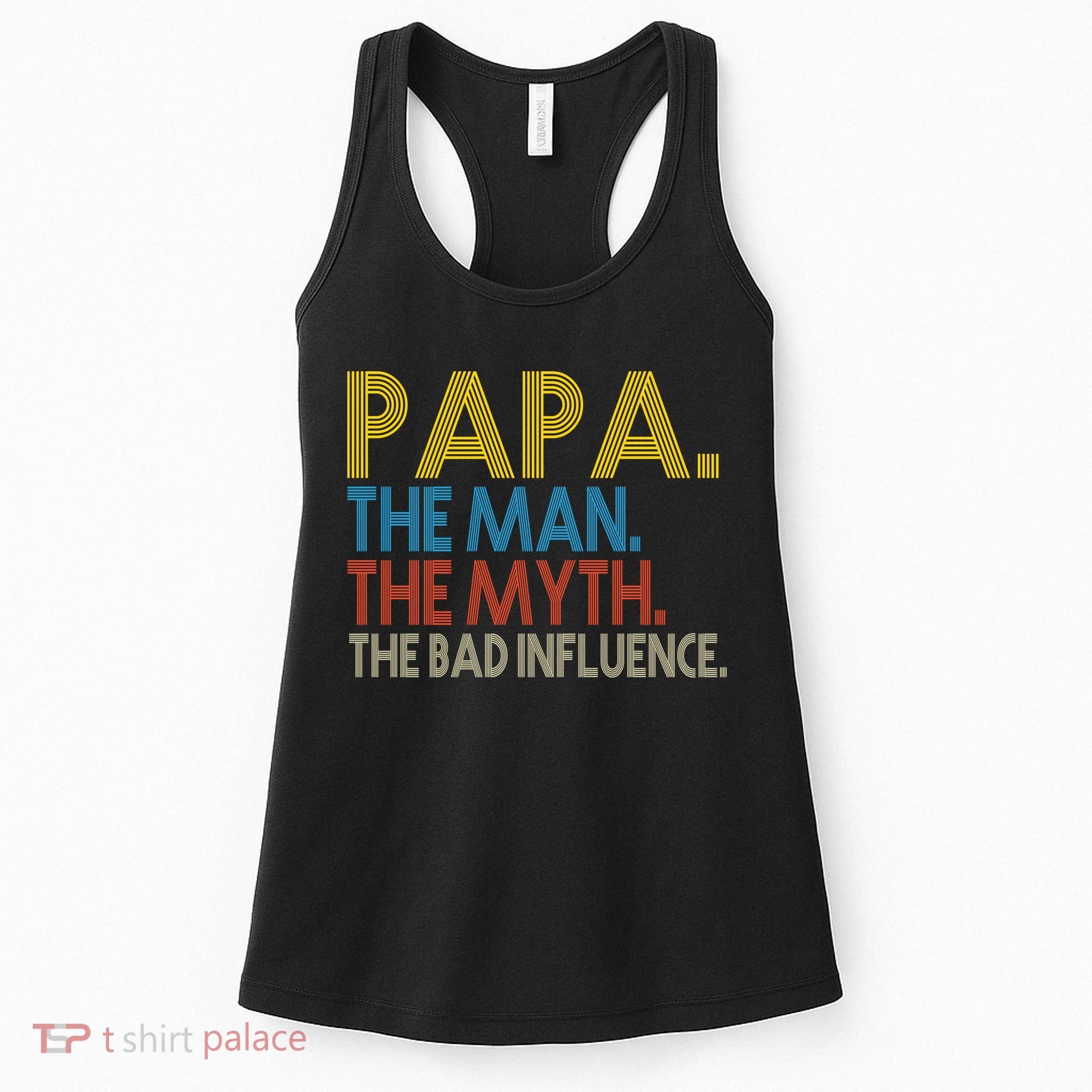 Papa Man Myth The Bad Influence Retro Women's Tank Top