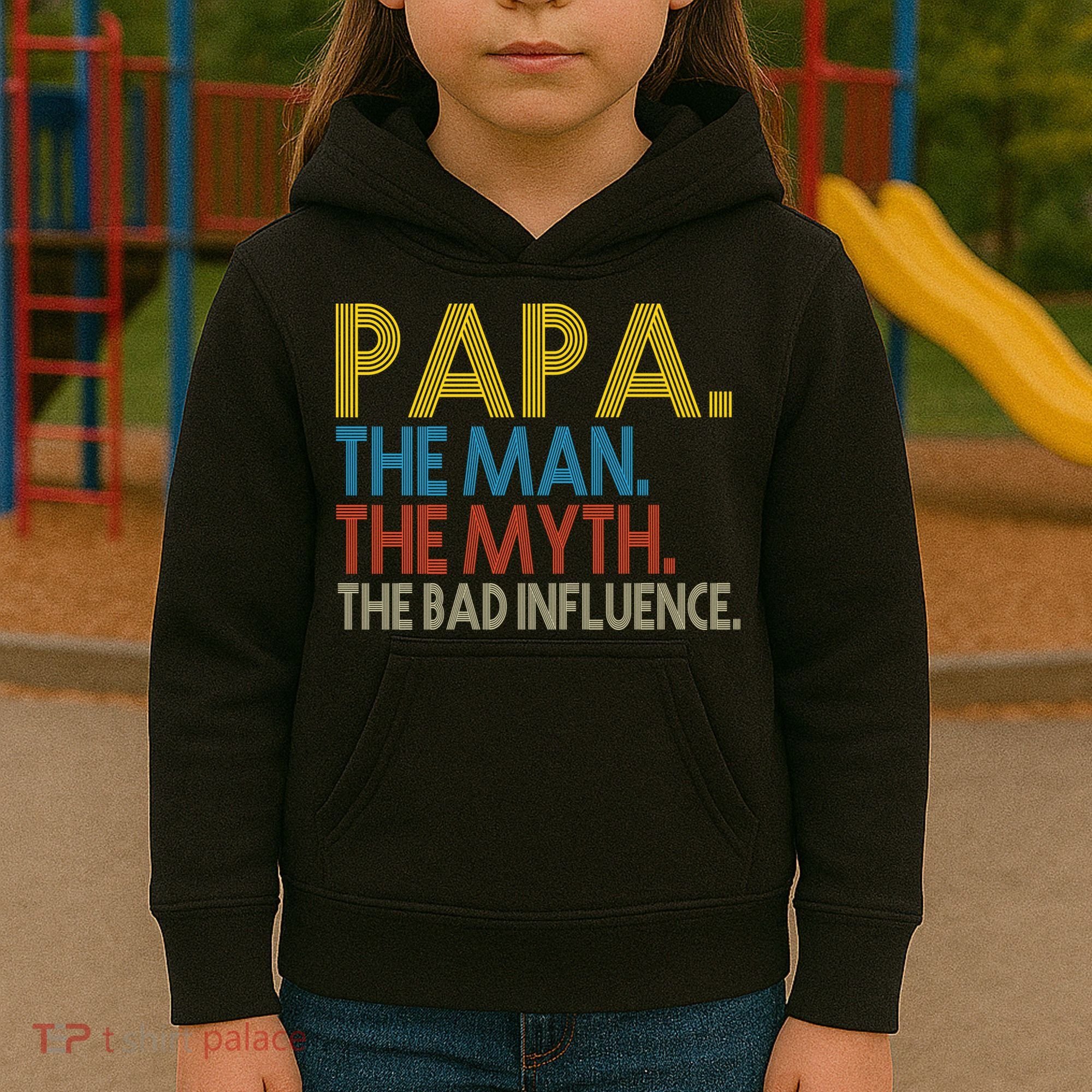 Papa Man Myth The Bad Influence Retro Kids Hoodie