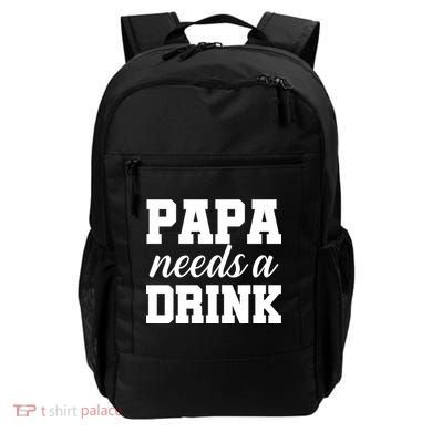 Papa Needs A Drink Backpack